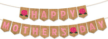 Load image into Gallery viewer, HOWAF Mother&#39;s Day Party Decorations Banner, Happy Mother&#39;s Day Burlap Banner for Mom&#39;s Birthday Party Photo Backdrop Prop, Pink Floral Mother&#39;s Day Hanging Bunting Banner Party Supplies