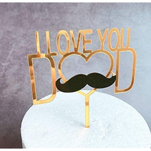 Load image into Gallery viewer, Happy Father&#39;s Day Cake Topper Cake topper Acrylic Mirror Cake topper Decorative Party Cake Decoration for Father&#39;s Day(heart-beard-gld)