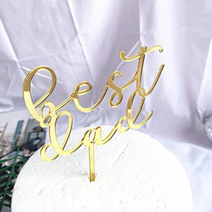 Happy Father's Day Cake Topper Cake topper Acrylic Cake topper Decorative Party Cake Decoration for Father's Day(best dad-gold)