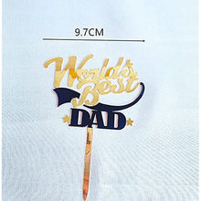 Load image into Gallery viewer, Happy Father&#39;s Day Cake Topper Cake topper Acrylic Cake topper Decorative Party Cake Decoration for Father&#39;s Day (World&#39;s Best Dad)