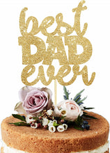 Load image into Gallery viewer, 6 PCS Happy Father&#39;s Day Cake Topper Best Dad Ever Cake topper Gold Glitter Cake topper Decorative Party Cake Decoration for Father&#39;s Day (Best dad)