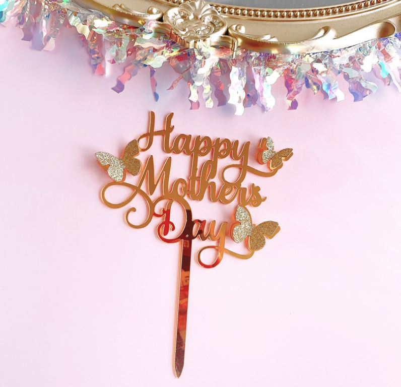Happy Mother's Day Cake Topper Best Mom Ever Cake topper Acrylic Cake topper Decorative Party Cake Decoration for Mother's Day(butterfly)